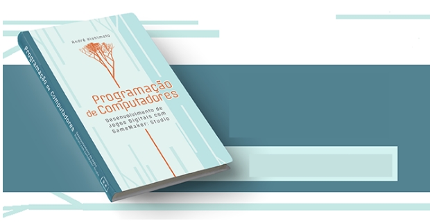 Professor André Kishimoto lança livro sobre desenvolvimento de Jogos Digitais pelo Catarse