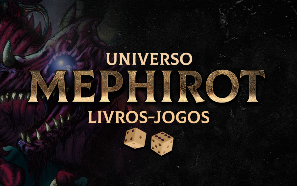 Mephirot – livro-jogo está com financiamento coletivo no Catarse