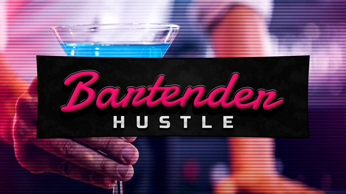Bartender Hustle